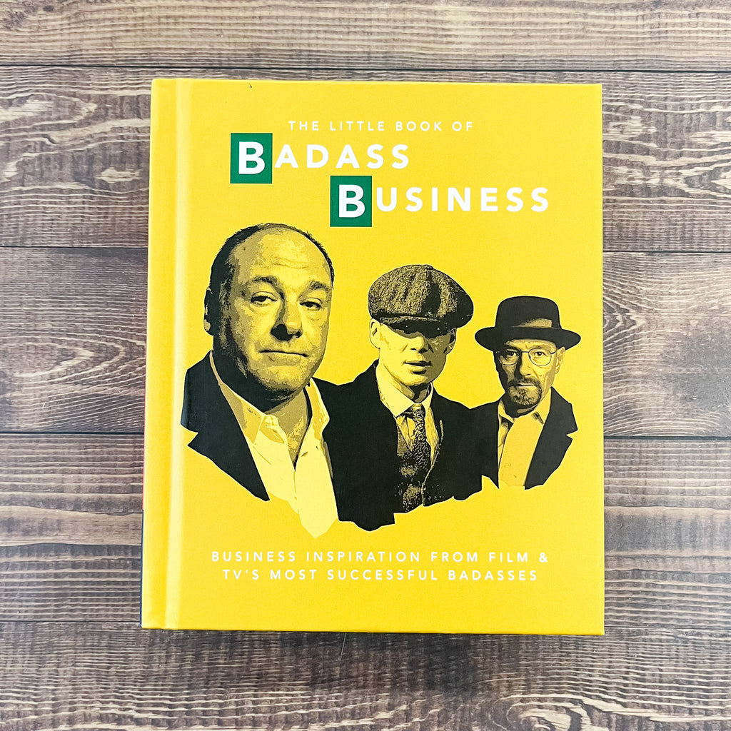 Little Book of Badass Business: Business Inspiration from Film & TVs Most Successful Badasses - Lyla's: Clothing, Decor & More - Plano Boutique