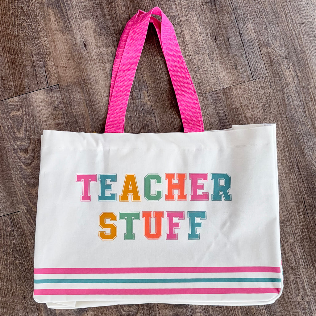 Teacher Stuff Tote - Lyla's: Clothing, Decor & More - Plano Boutique