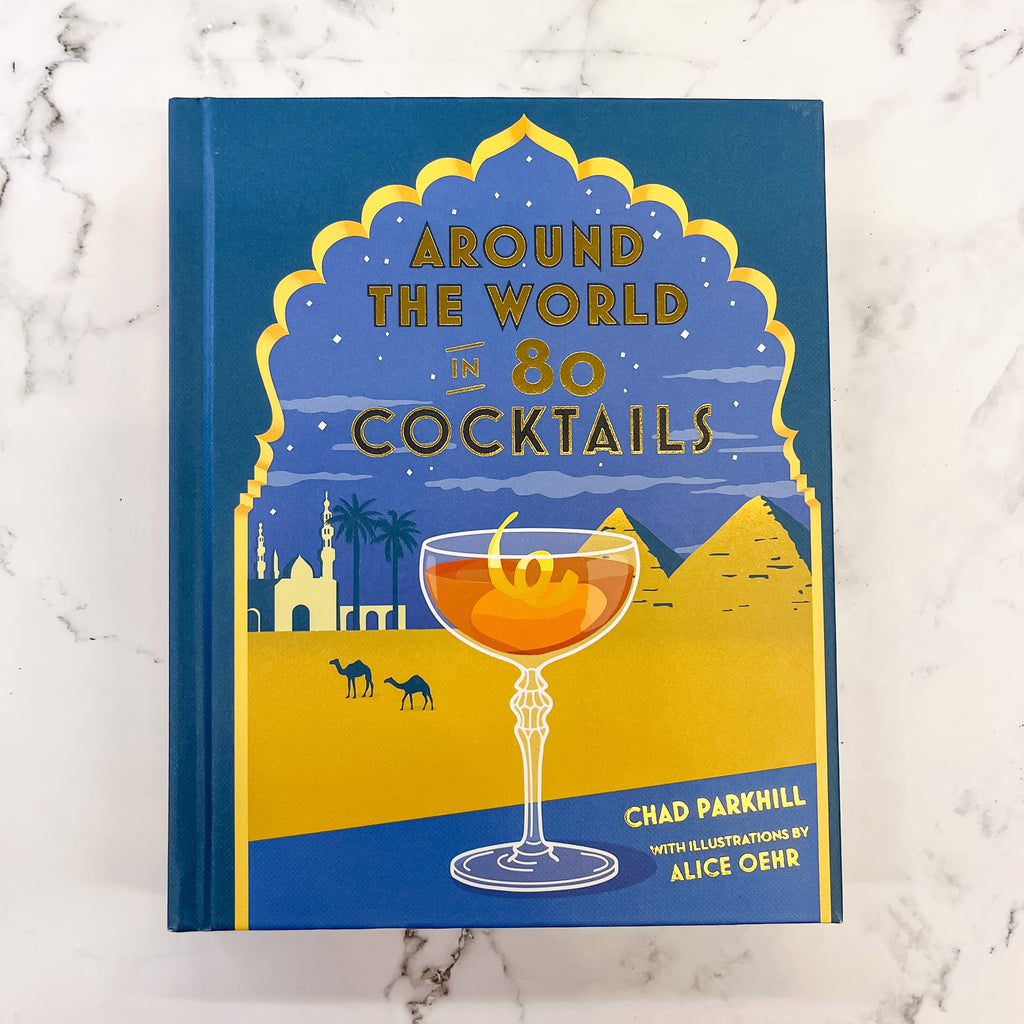 Around the World in 80 Cocktails - Lyla's: Clothing, Decor & More - Plano Boutique