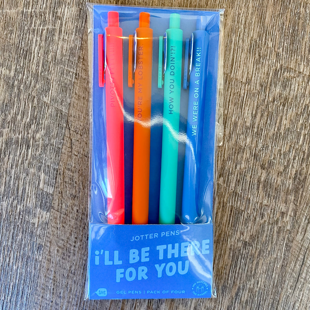 I'll Be There For You Jotter Pens Set of 4 - Lyla's: Clothing, Decor & More - Plano Boutique