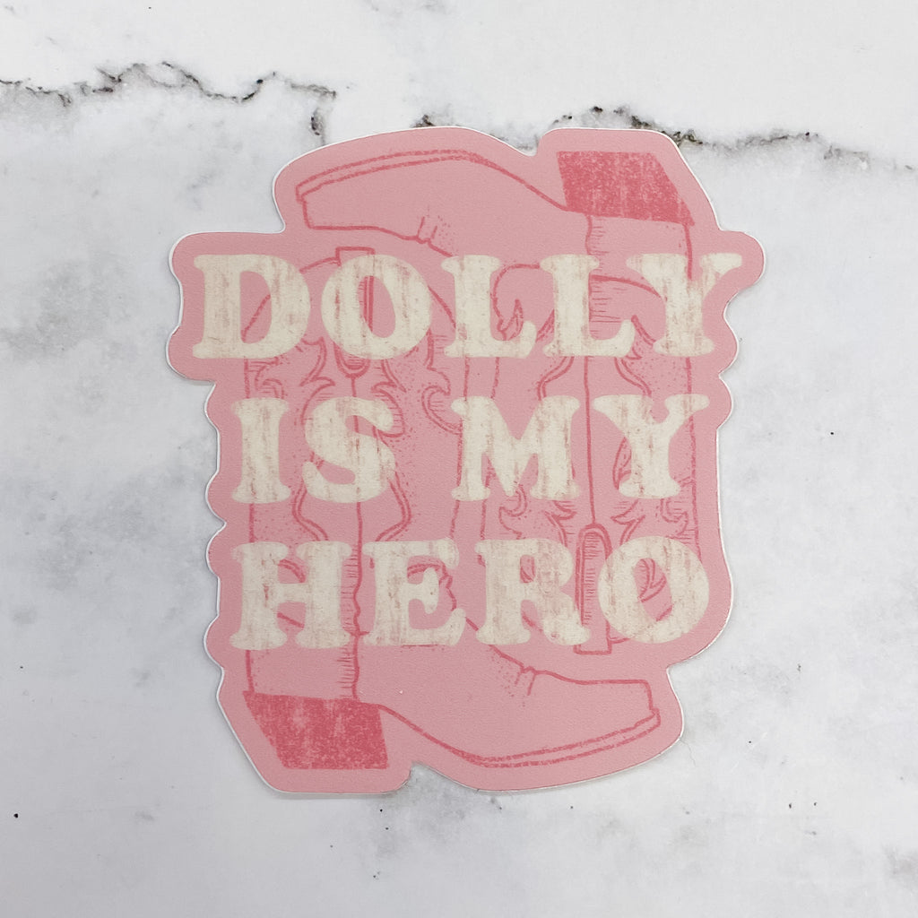 Dolly Is My Hero Sticker - Lyla's: Clothing, Decor & More - Plano Boutique