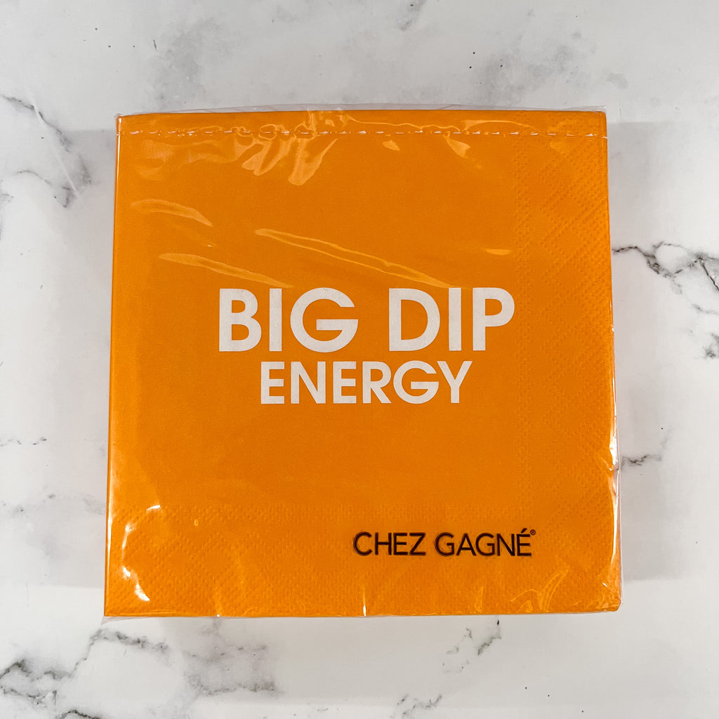 Big Dip Energy - Cocktail Napkins - Lyla's: Clothing, Decor & More - Plano Boutique