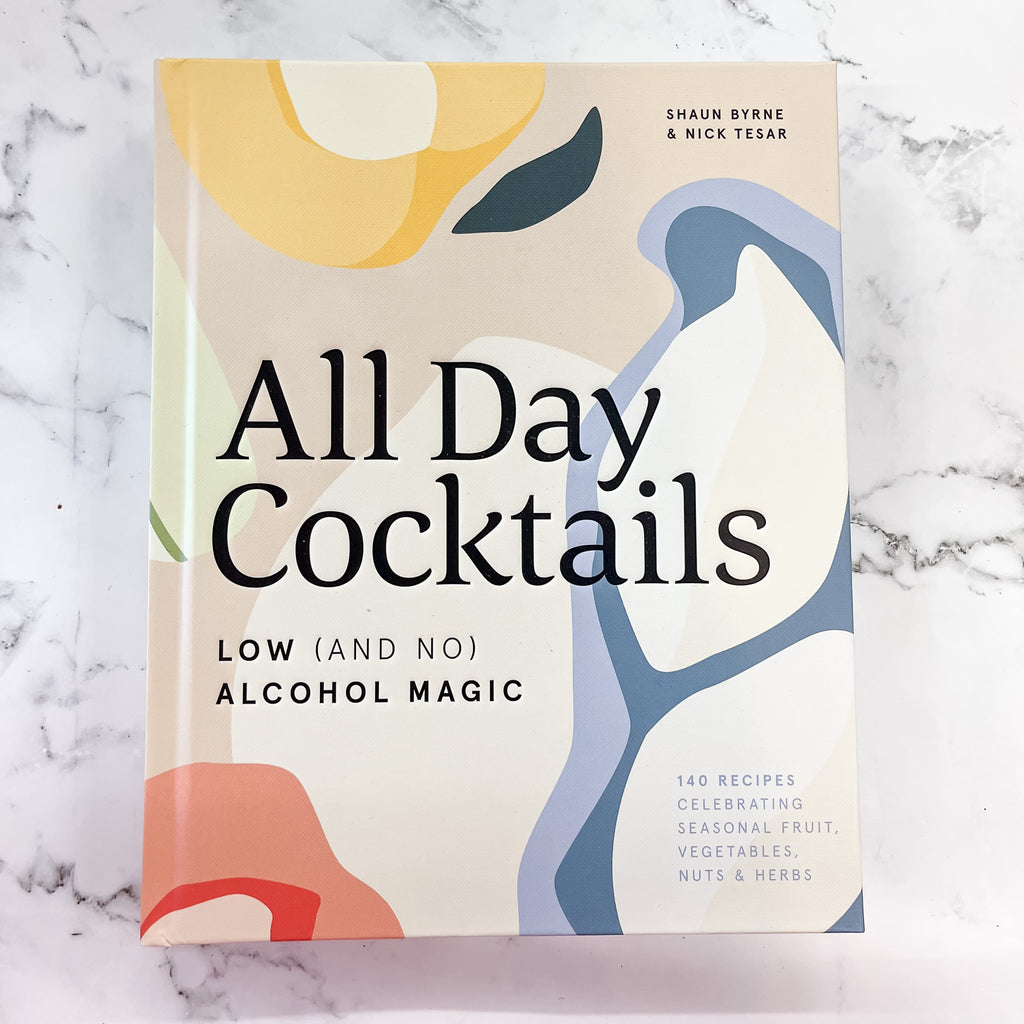 All Day Cocktails: Low (And No) Alcohol Magic - Lyla's: Clothing, Decor & More - Plano Boutique