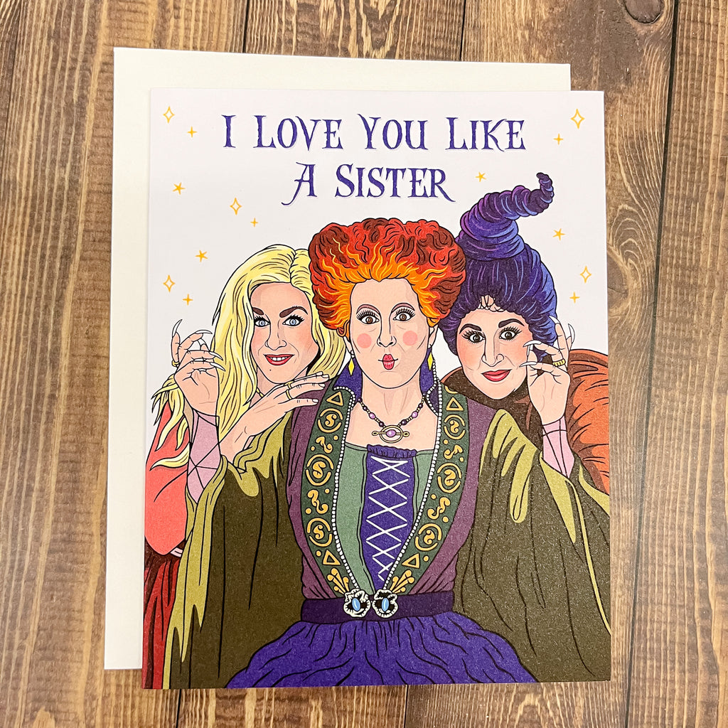 I Love You Like A Sister Hocus Pocus Card - Lyla's: Clothing, Decor & More - Plano Boutique