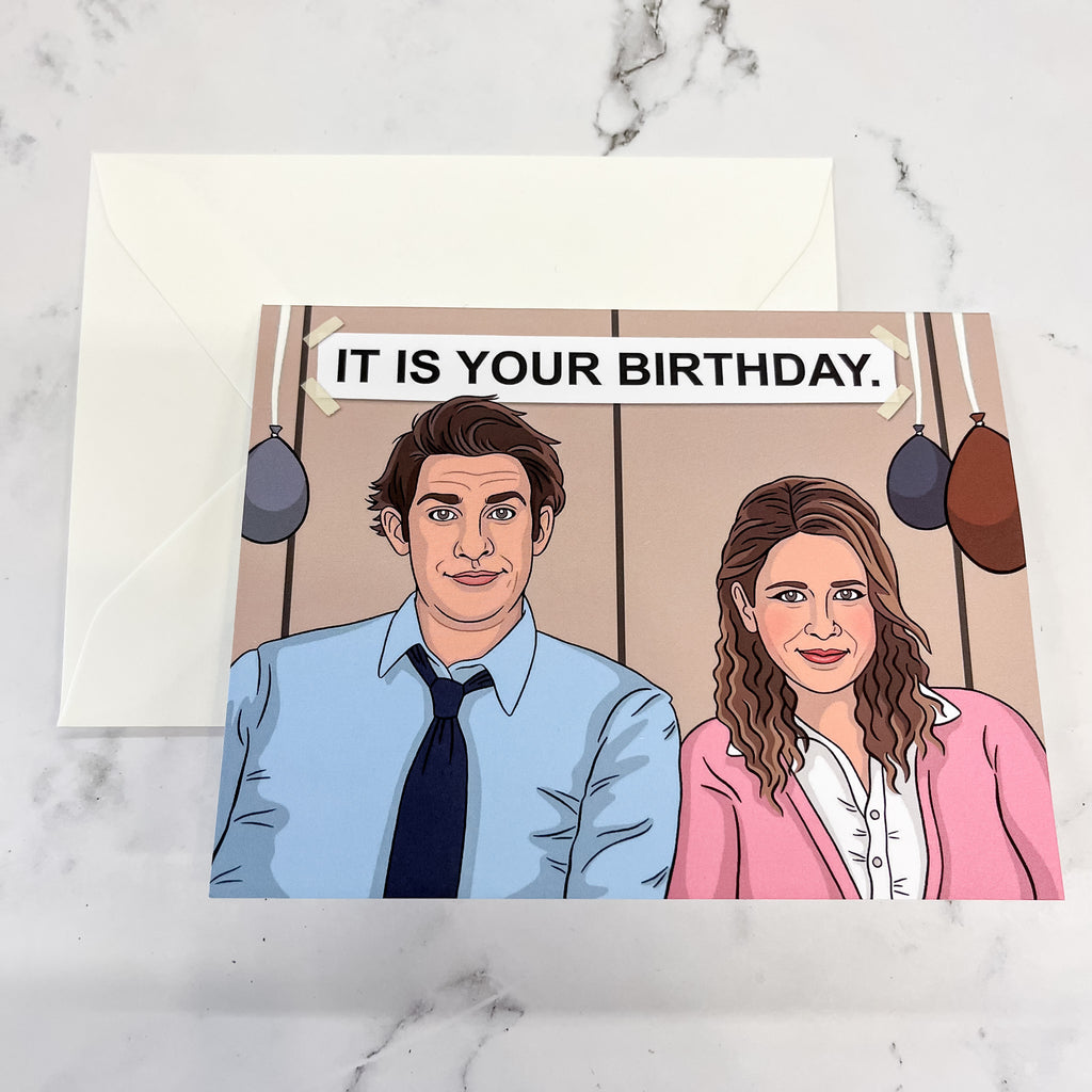 It Is Your Birthday: Jim and Pam Birthday Card - Lyla's: Clothing, Decor & More - Plano Boutique