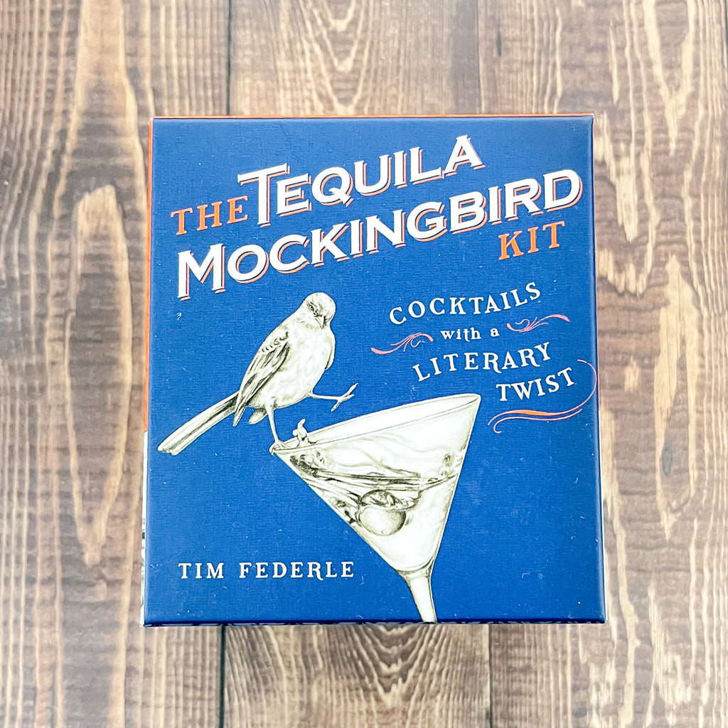 The Tequila Mockingbird Kit - Lyla's: Clothing, Decor & More - Plano Boutique