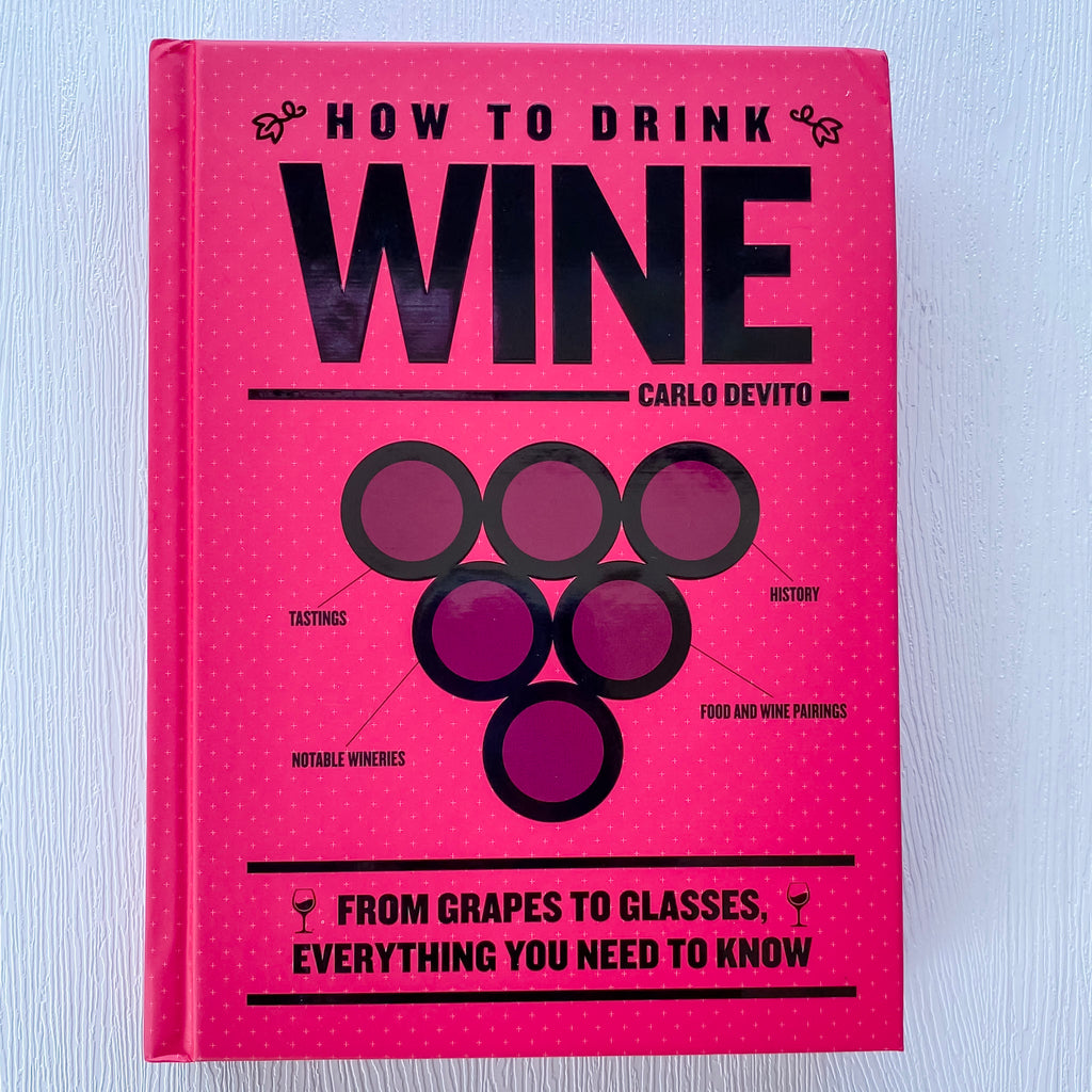 How to Drink Wine: From Grapes to Glasses, Everything You Need to Know - Lyla's: Clothing, Decor & More - Plano Boutique