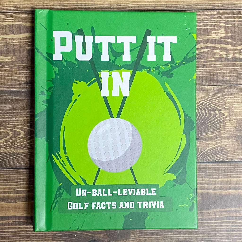 Putt It In - Golf Book - Lyla's: Clothing, Decor & More - Plano Boutique