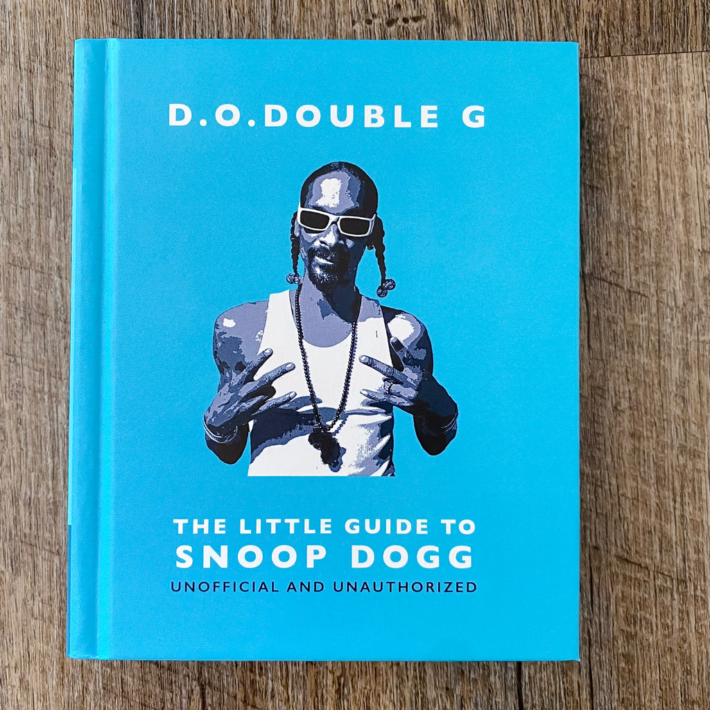 D. O. DOUBLE G: The Little Guide to Snoop Dogg - Lyla's: Clothing, Decor & More - Plano Boutique