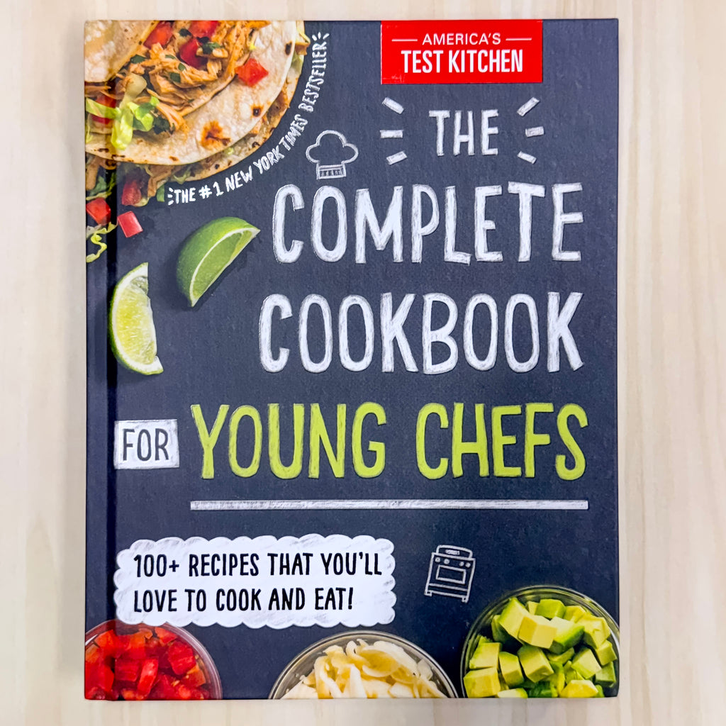 The Complete Cookbook for Young Chefs: 100+ Recipes that You'll Love to Cook and Eat - Lyla's: Clothing, Decor & More - Plano Boutique