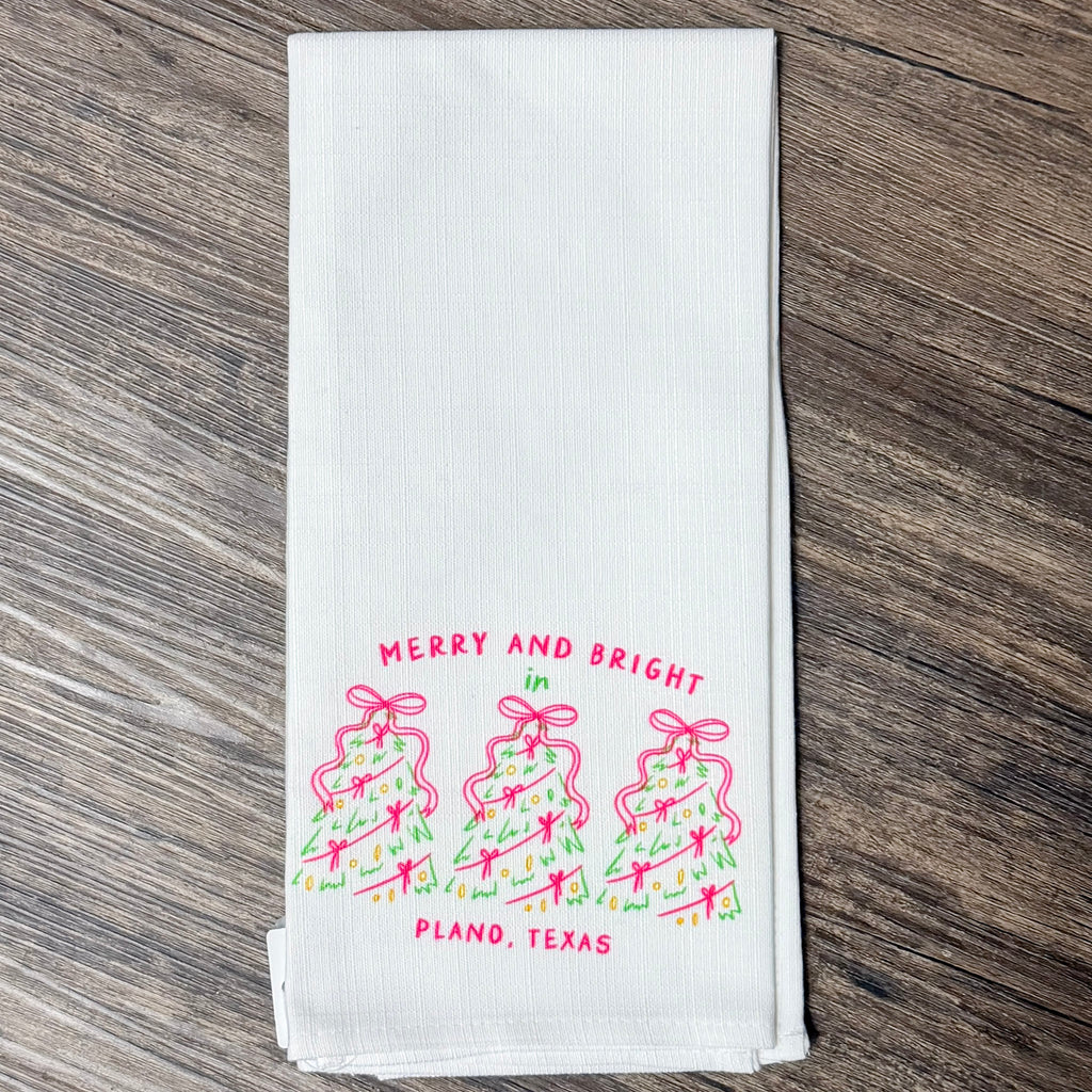 Merry & Bright Plano, TX Tea Towel - Lyla's: Clothing, Decor & More - Plano Boutique