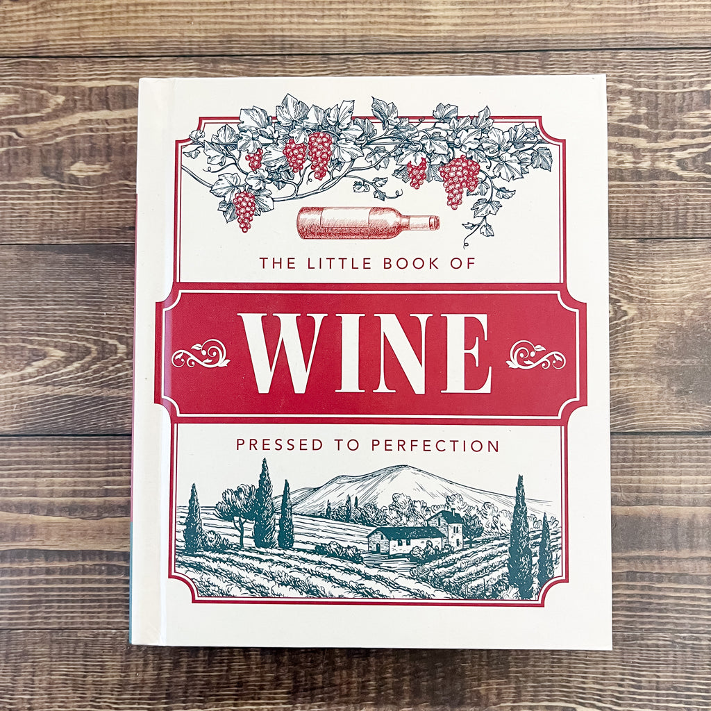The Little Book of Wine: In Vino Veritas - Lyla's: Clothing, Decor & More - Plano Boutique