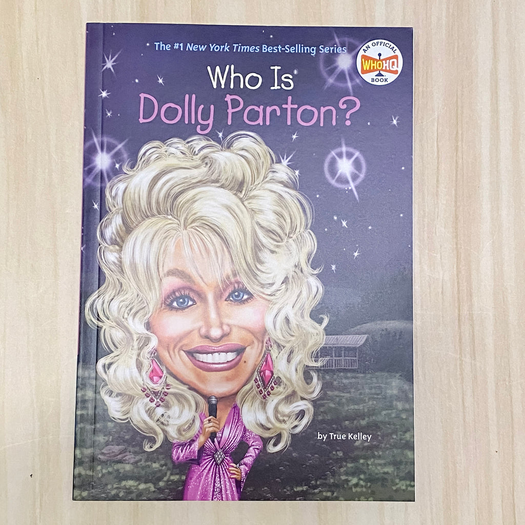 Who Is Dolly Parton? Book - Lyla's: Clothing, Decor & More - Plano Boutique
