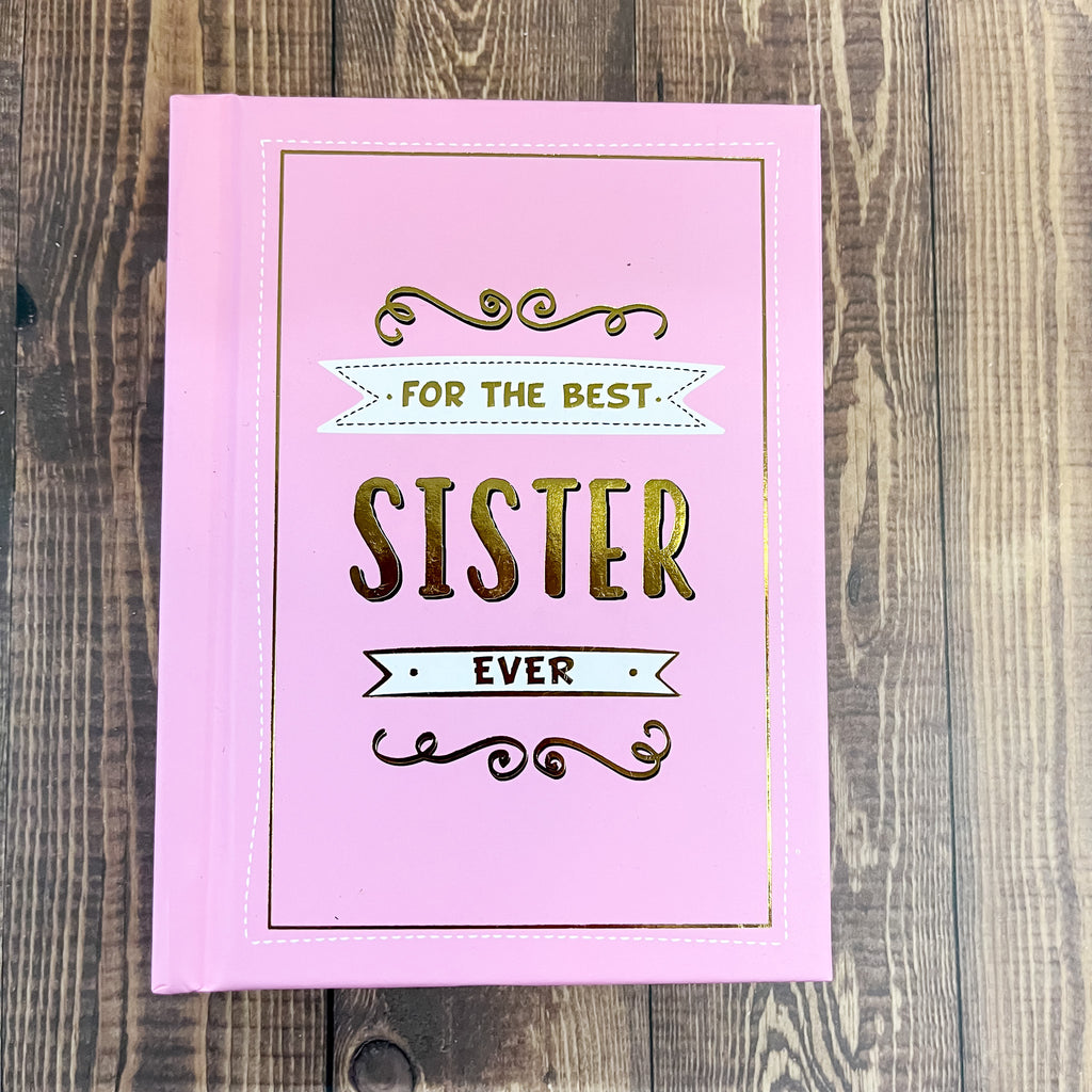 For the Best Sister Ever Book - Lyla's: Clothing, Decor & More - Plano Boutique