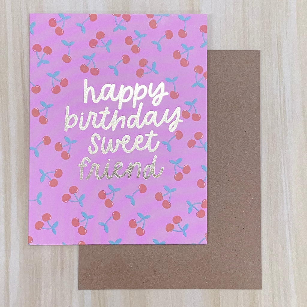 Happy Birthday Sweet Friend Greeting Card - Lyla's: Clothing, Decor & More - Plano Boutique