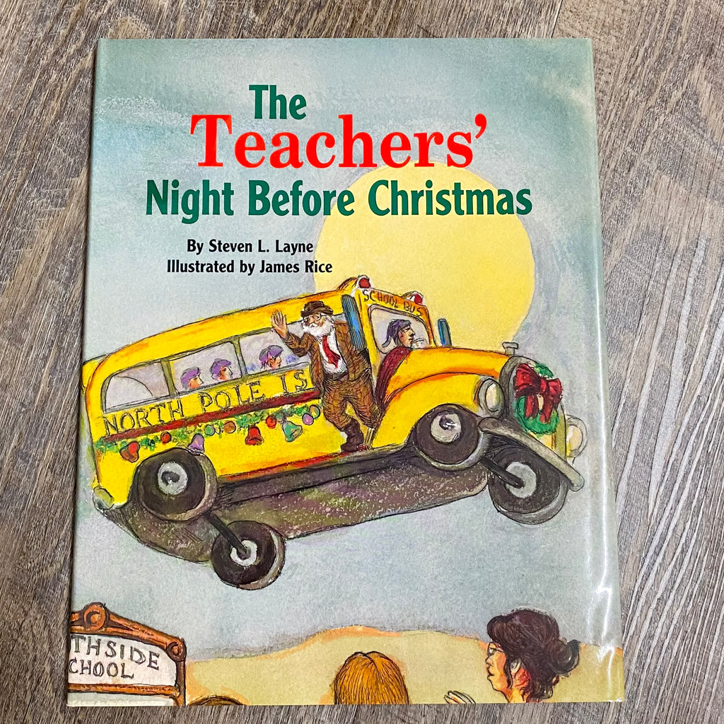 The Teachers' Night Before Christmas - Lyla's: Clothing, Decor & More - Plano Boutique