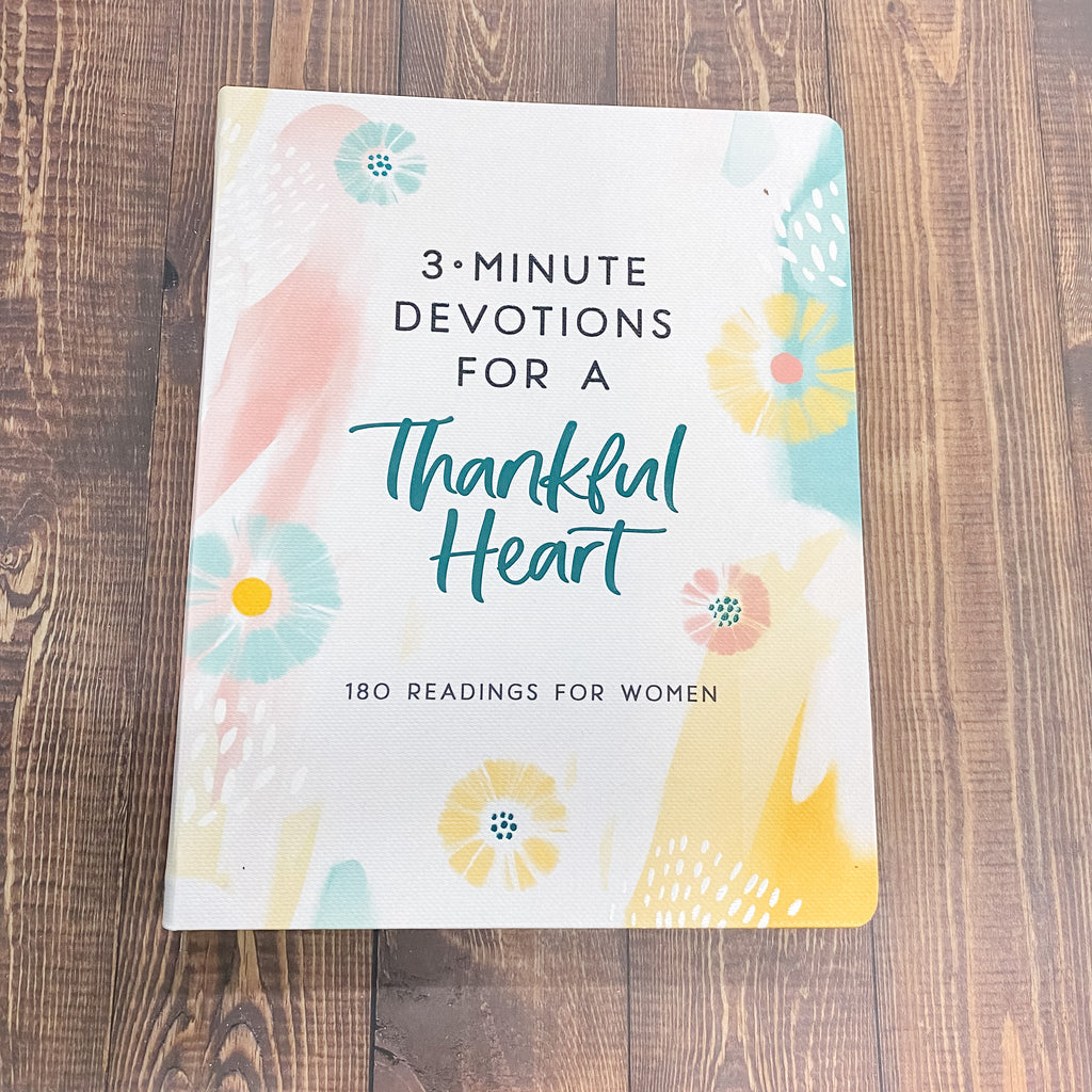 3-Minute Devotions for a Thankful Heart: 180 Readings for Women - Lyla's: Clothing, Decor & More - Plano Boutique