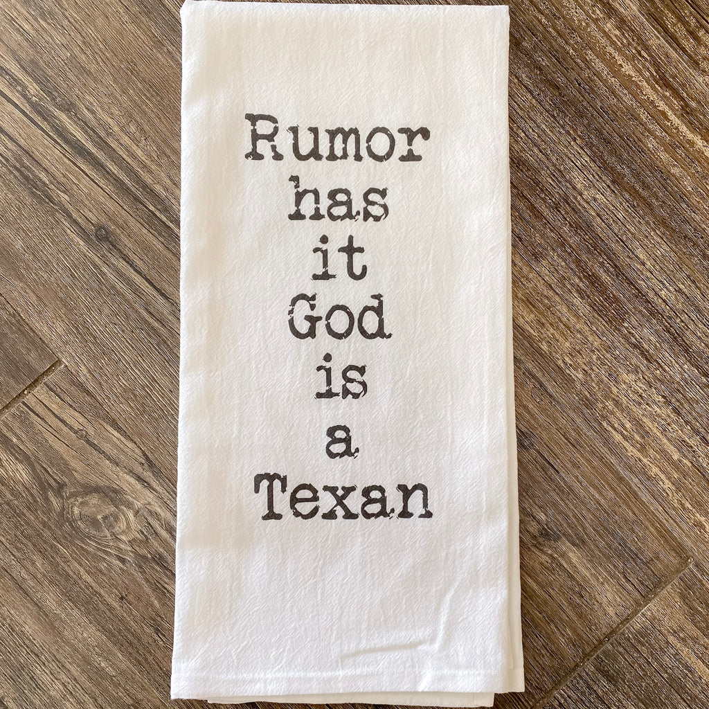 Rumor Has It God Is A Texan Tea Towel - Lyla's: Clothing, Decor & More - Plano Boutique