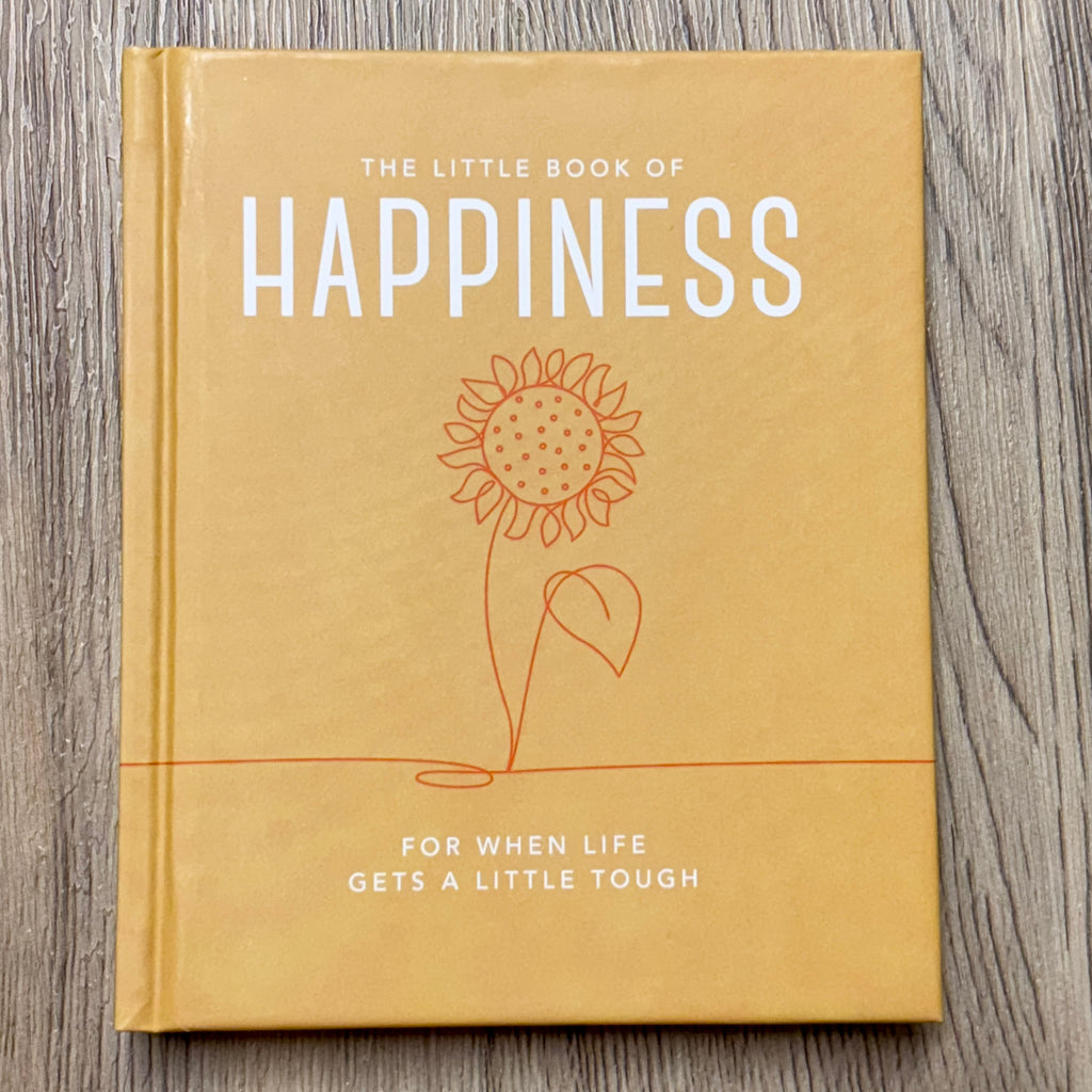 The Little Book of Happiness: For when life gets a little tough - Lyla's: Clothing, Decor & More - Plano Boutique