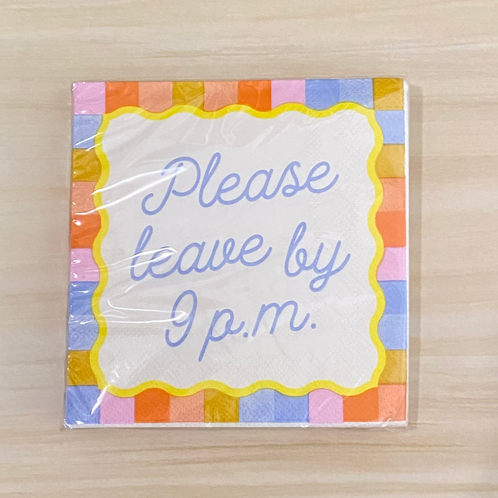 Please Leave By 9PM Cocktail Napkins - Lyla's: Clothing, Decor & More - Plano Boutique