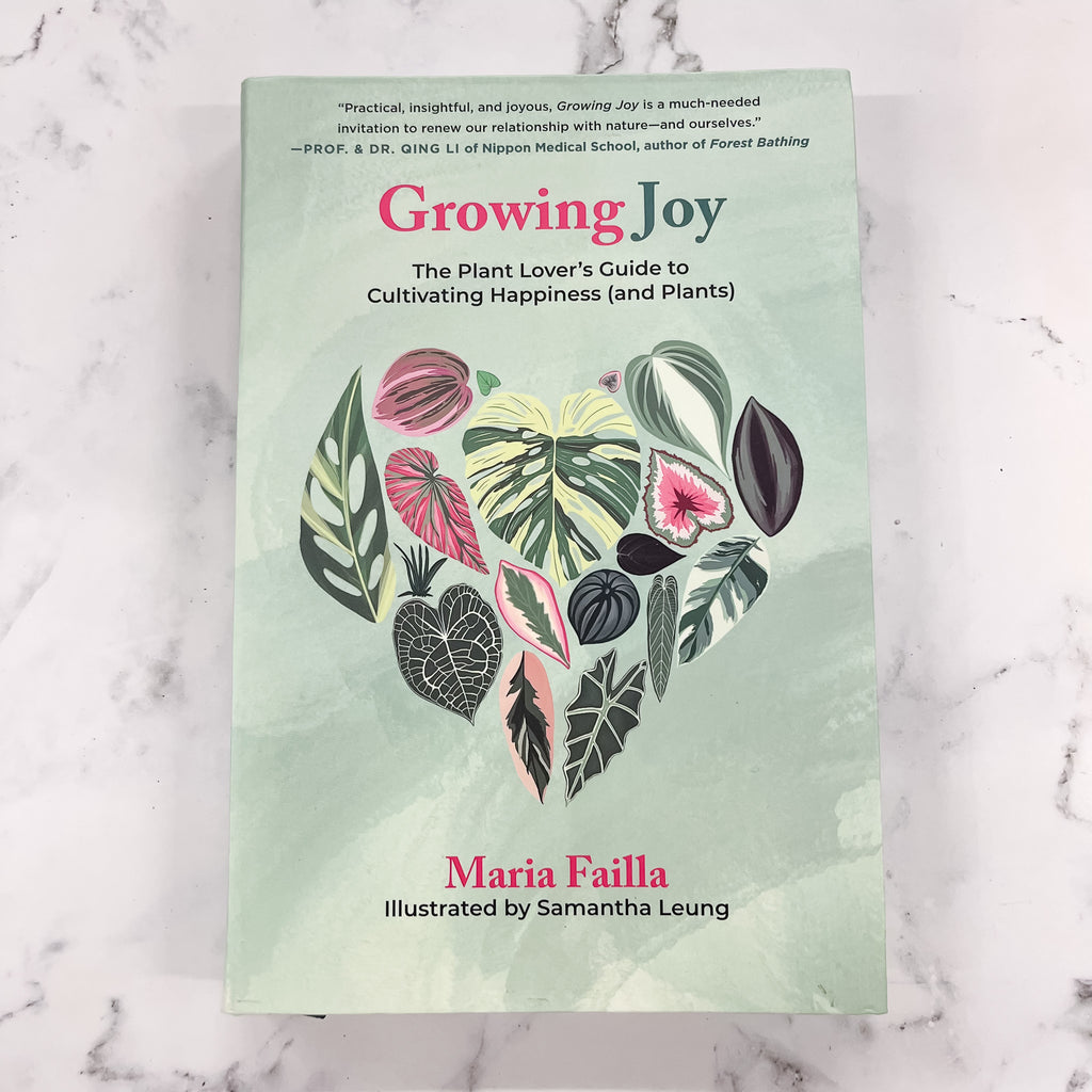 Growing Joy: The Plant Lover's Guide to Cultivating Happiness (and Plants) - Lyla's: Clothing, Decor & More - Plano Boutique