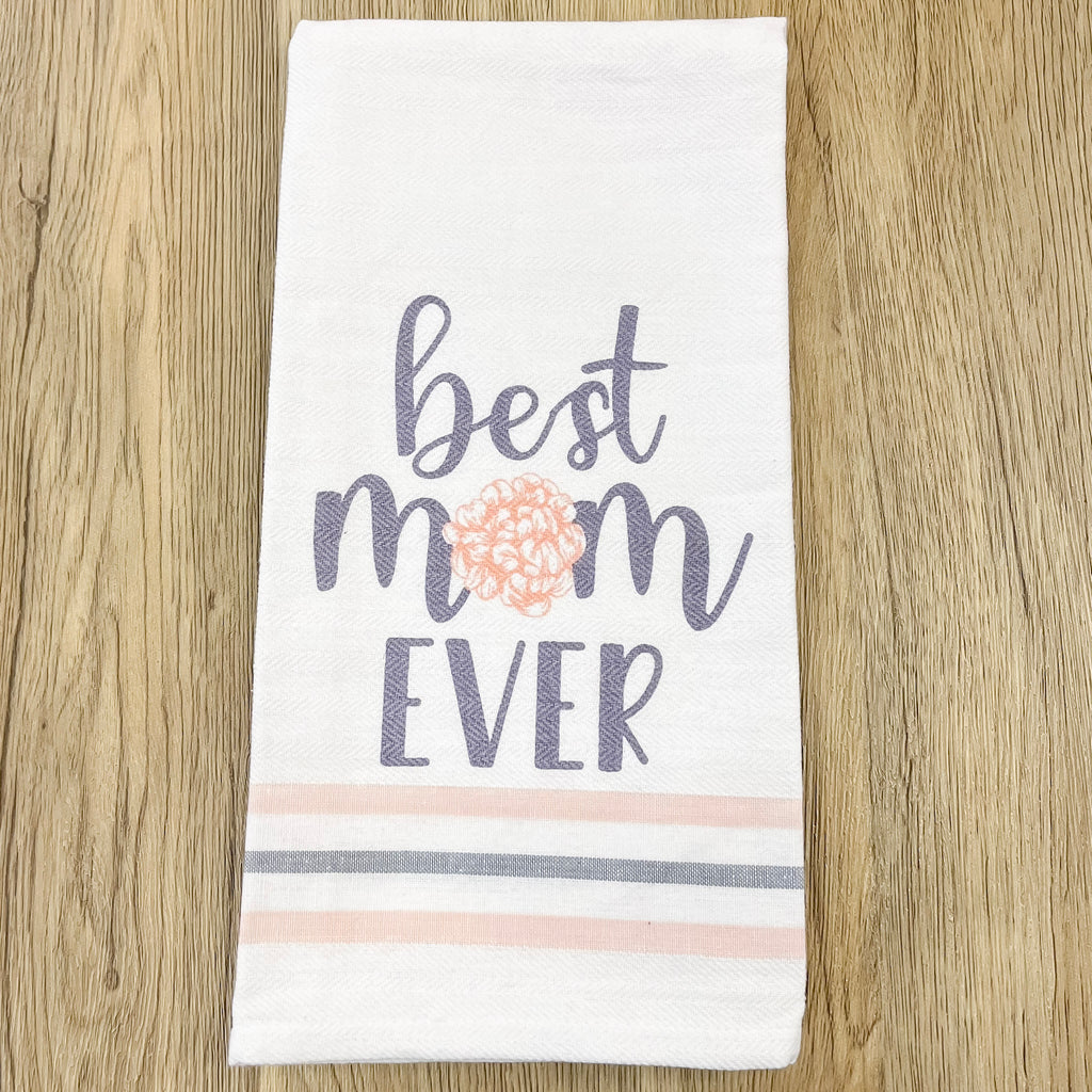 Best Mom Ever Hand Towel - Lyla's: Clothing, Decor & More - Plano Boutique