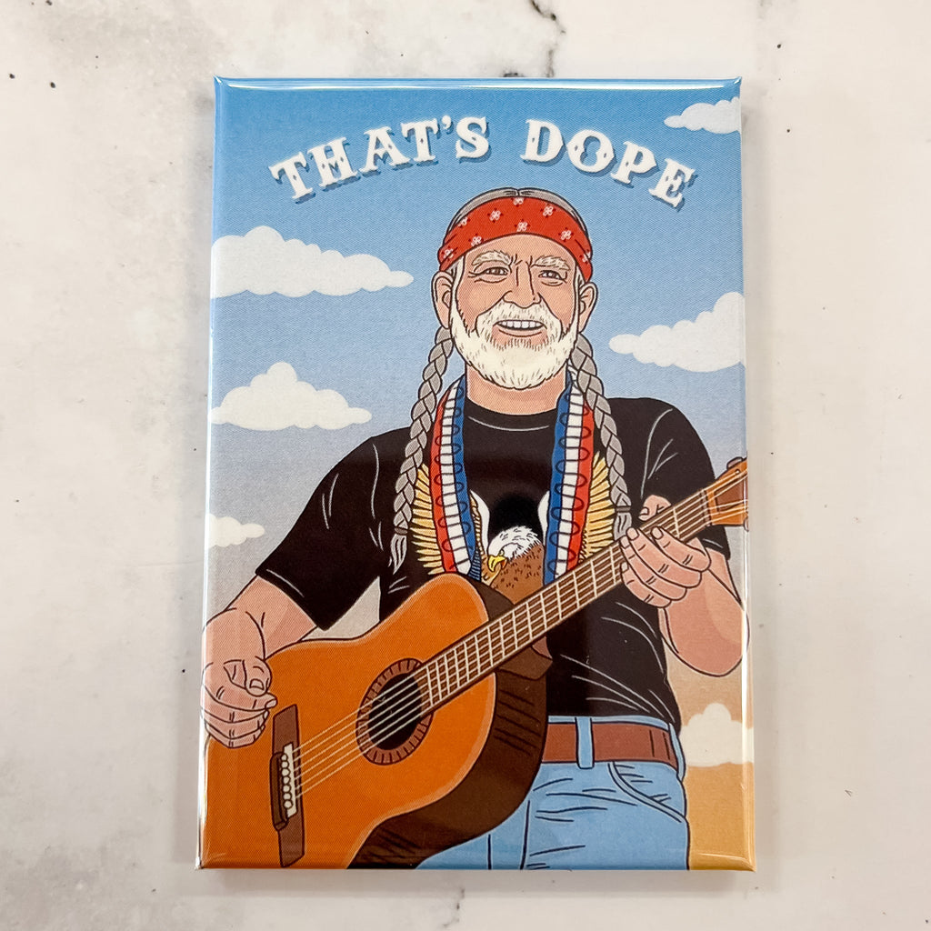 Magnet - Willie Nelson That's Dope - Lyla's: Clothing, Decor & More - Plano Boutique