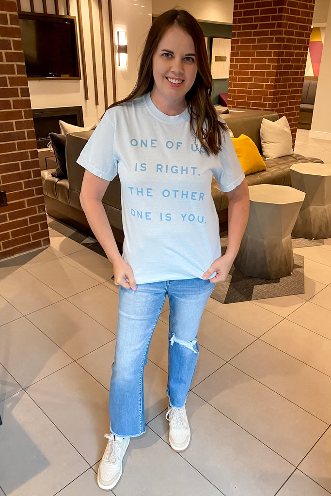 One of Us is Right. The Other is You Blue Top - Lyla's: Clothing, Decor & More - Plano Boutique