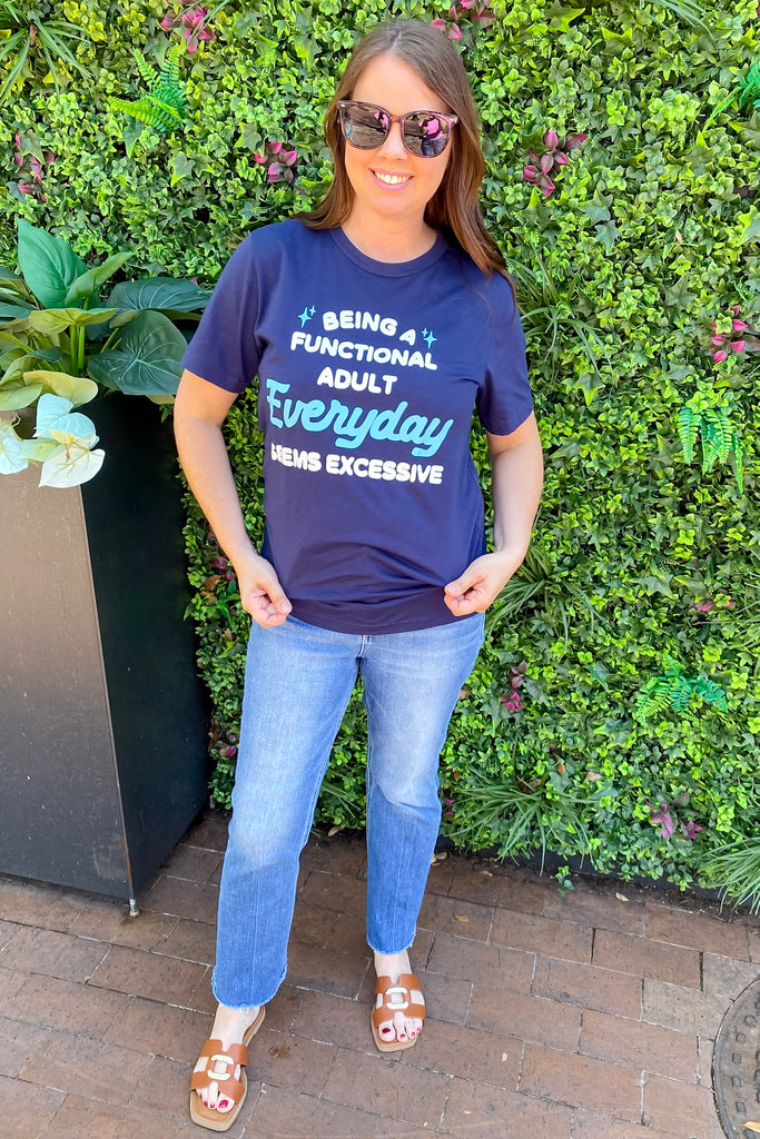 Being A Functional Adult Everyday Seems Excessive Navy Top - Lyla's: Clothing, Decor & More - Plano Boutique