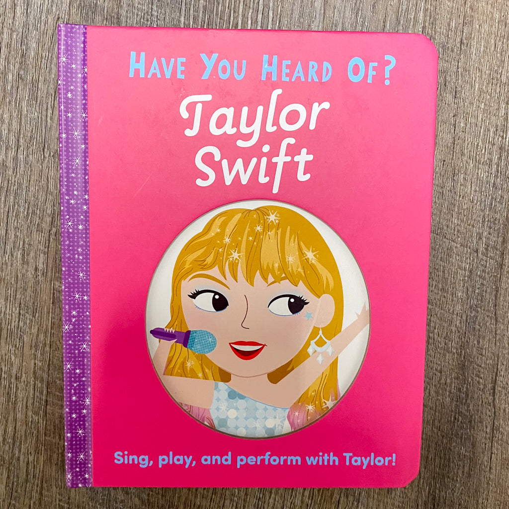 Have You Heard of Taylor Swift? Book - Lyla's: Clothing, Decor & More - Plano Boutique