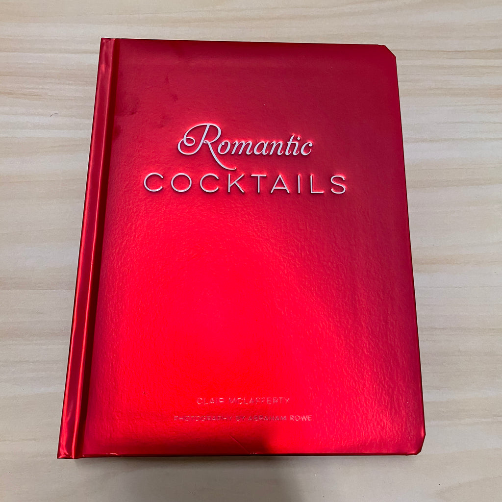 Romantic Cocktails: Craft Cocktail Recipes for Couples, Crushes, and Star-Crossed Lovers - Lyla's: Clothing, Decor & More - Plano Boutique