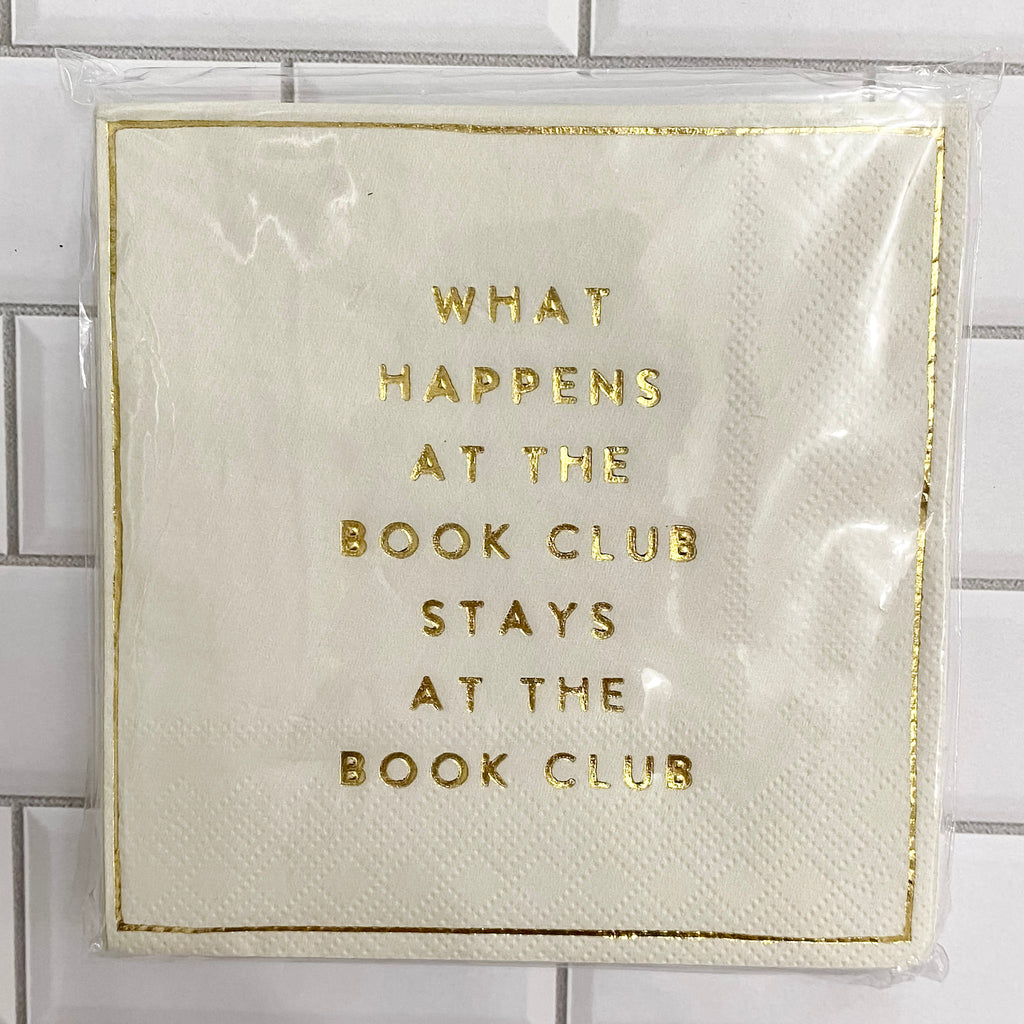 What Happens at the Book Club Stays at the Book Club Cocktail Napkins - Lyla's: Clothing, Decor & More - Plano Boutique