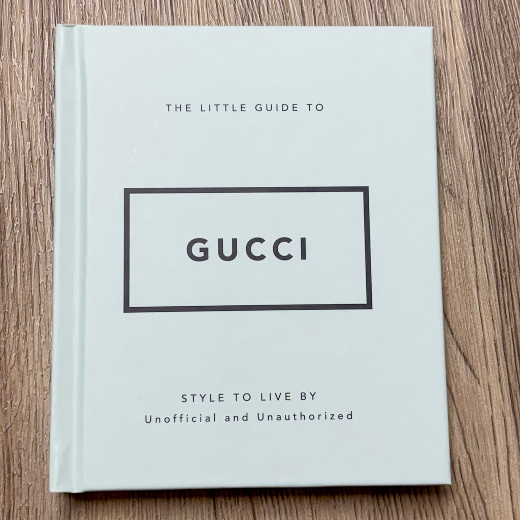 The Little Guide to Gucci: Style to Live By - Lyla's: Clothing, Decor & More - Plano Boutique