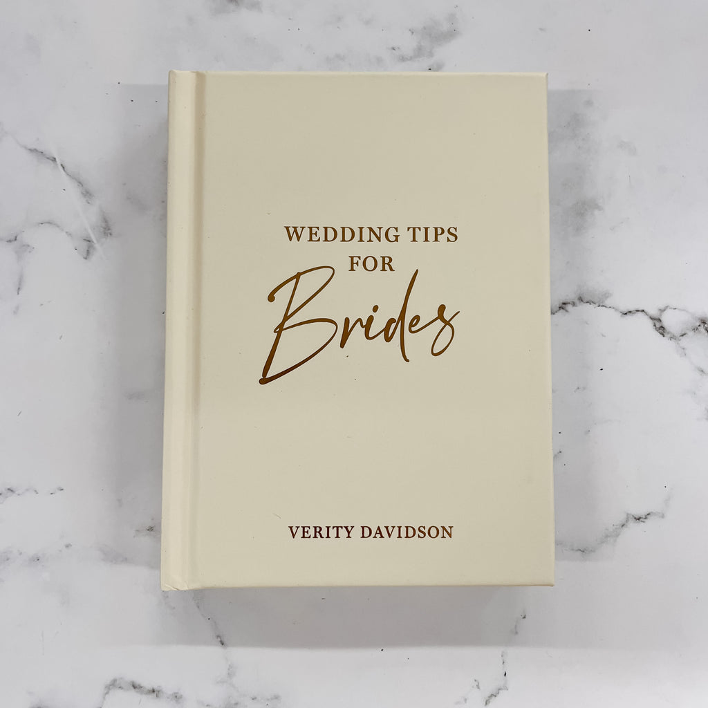 Wedding Tips for Brides: Helpful Tips, Smart Ideas and Disaster Dodgers for a Stress-Free Wedding Day - Lyla's: Clothing, Decor & More - Plano Boutique