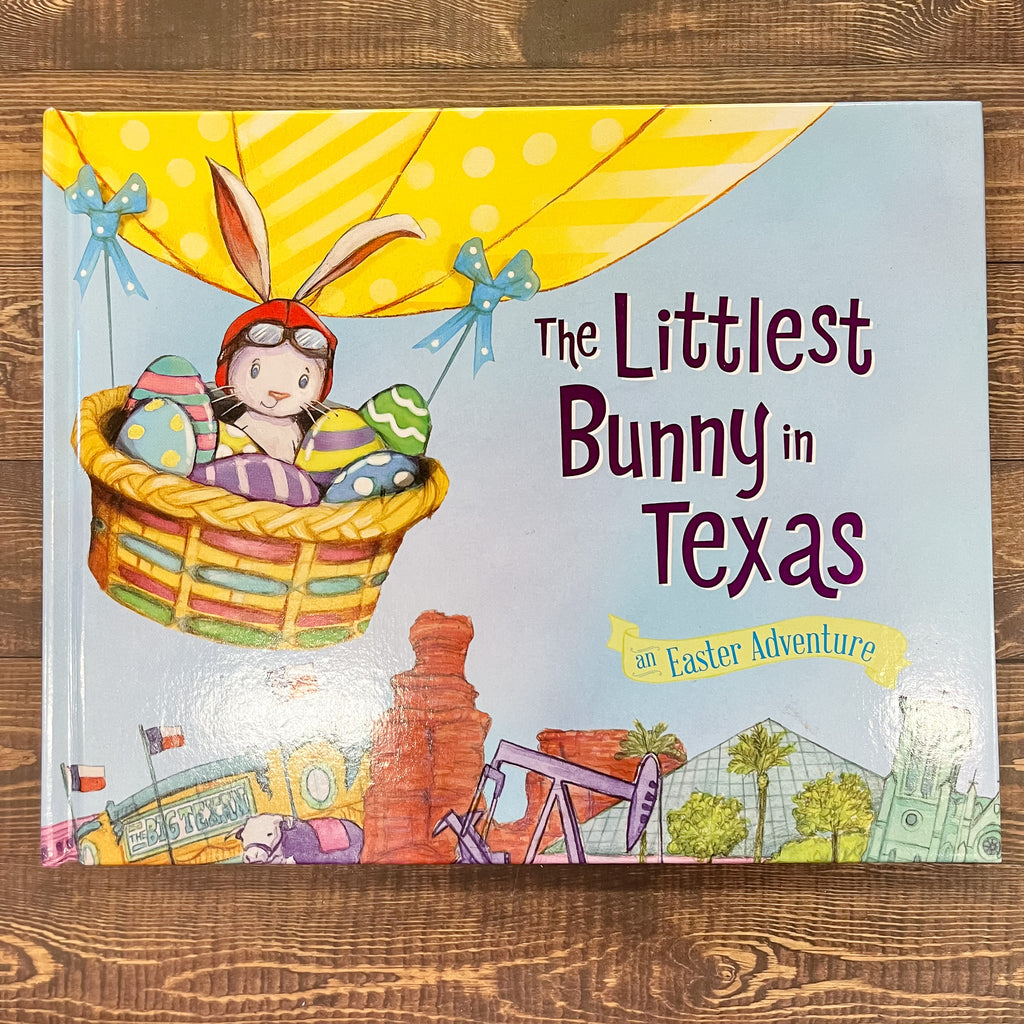 The Littlest Bunny in Texas: An Easter Adventure Book - Lyla's: Clothing, Decor & More - Plano Boutique