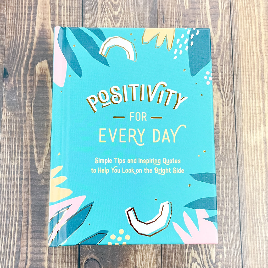 Positivity for Everyday Book - Lyla's: Clothing, Decor & More - Plano Boutique