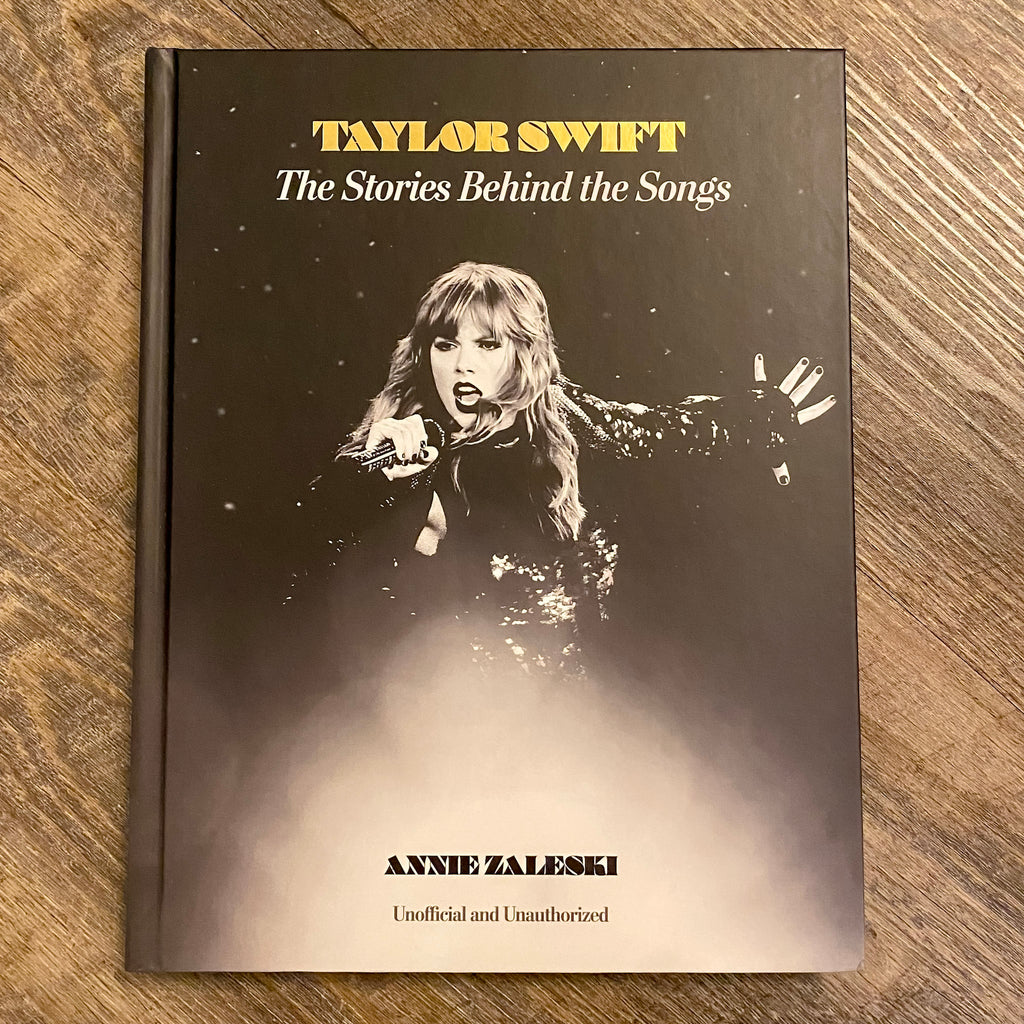 Taylor Swift: The Stories Behind the Songs - Lyla's: Clothing, Decor & More - Plano Boutique