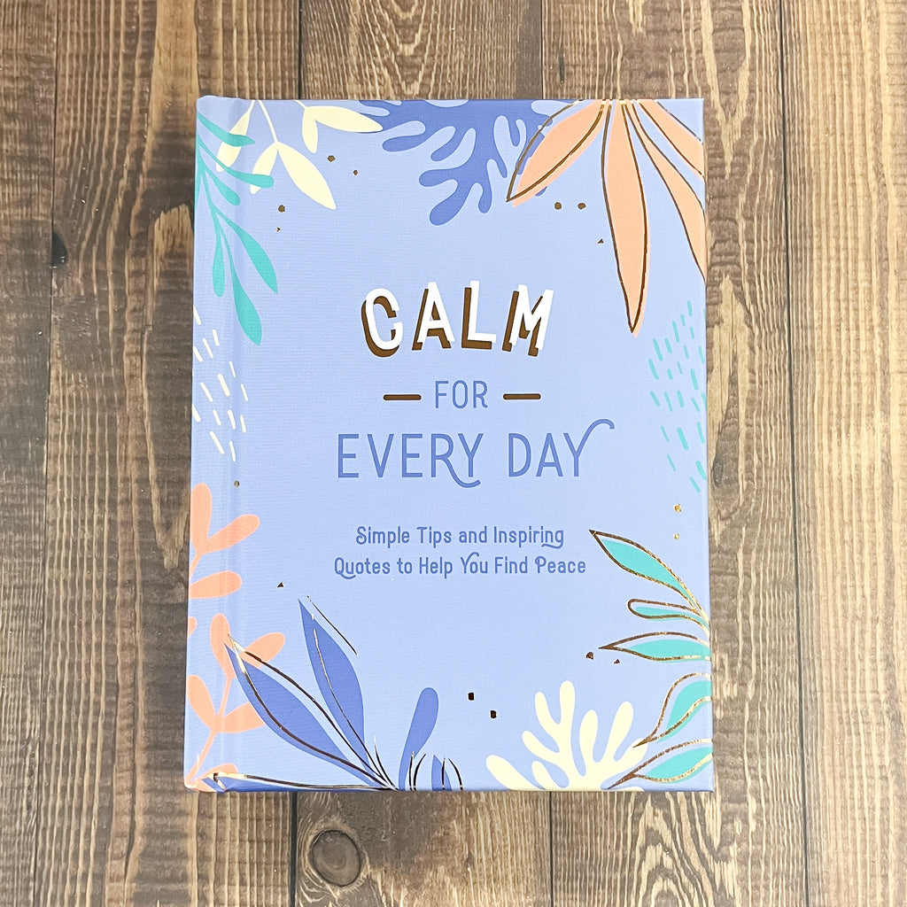 Calm for Everyday Book - Lyla's: Clothing, Decor & More - Plano Boutique