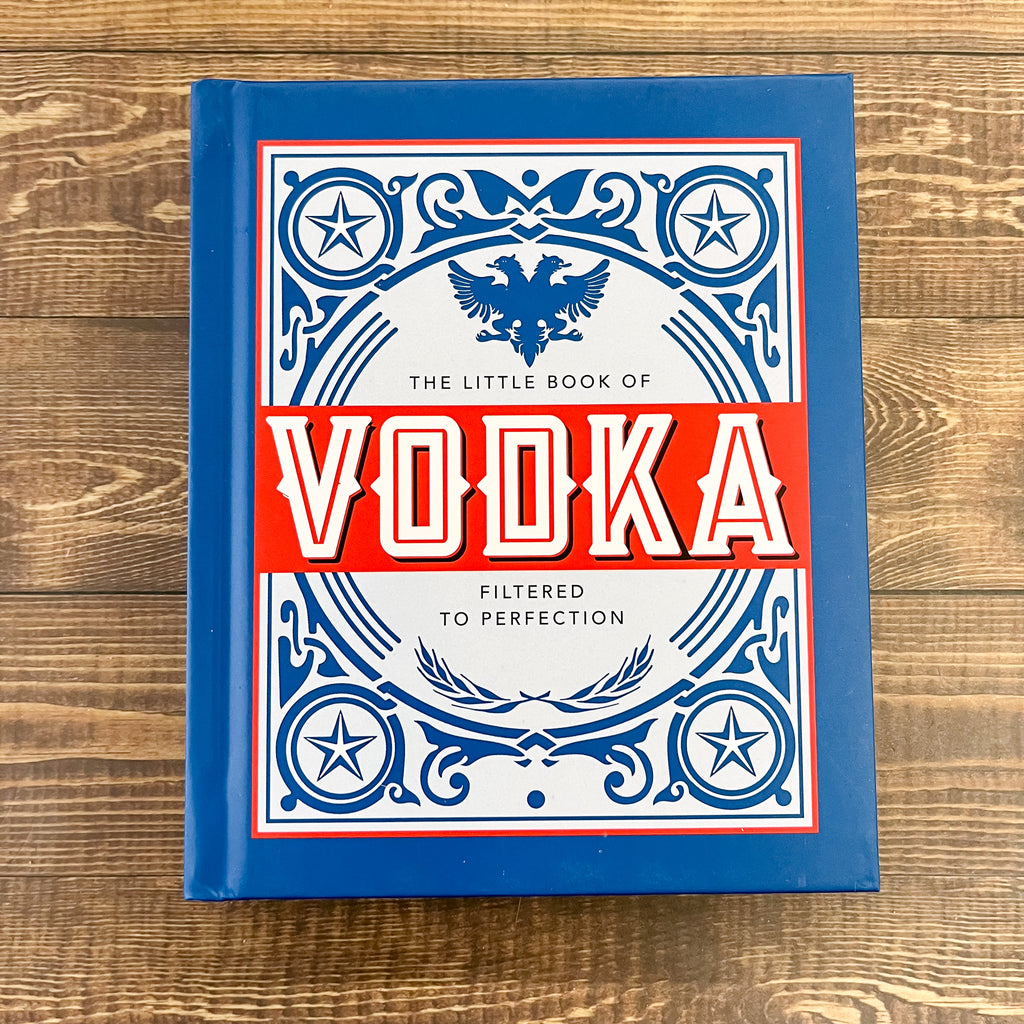 The Little Book of Vodka: Filtered to Perfection - Lyla's: Clothing, Decor & More - Plano Boutique