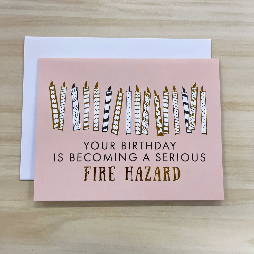 Your Birthday Is Becoming a Serious Fire Hazard Card - Lyla's: Clothing, Decor & More - Plano Boutique