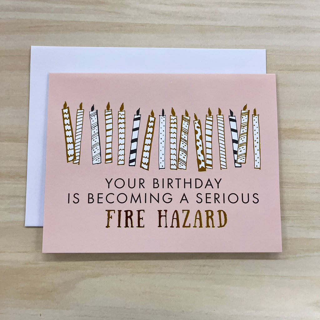 Your Birthday Is Becoming a Serious Fire Hazard Card - Lyla's: Clothing, Decor & More - Plano Boutique