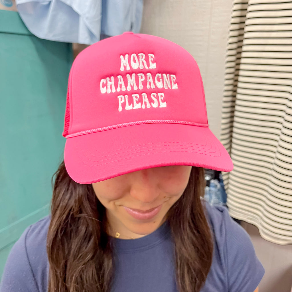 More Champagne Please Embroidery Fuchsia Mesh Back Trucker Hat - Lyla's: Clothing, Decor & More - Plano Boutique