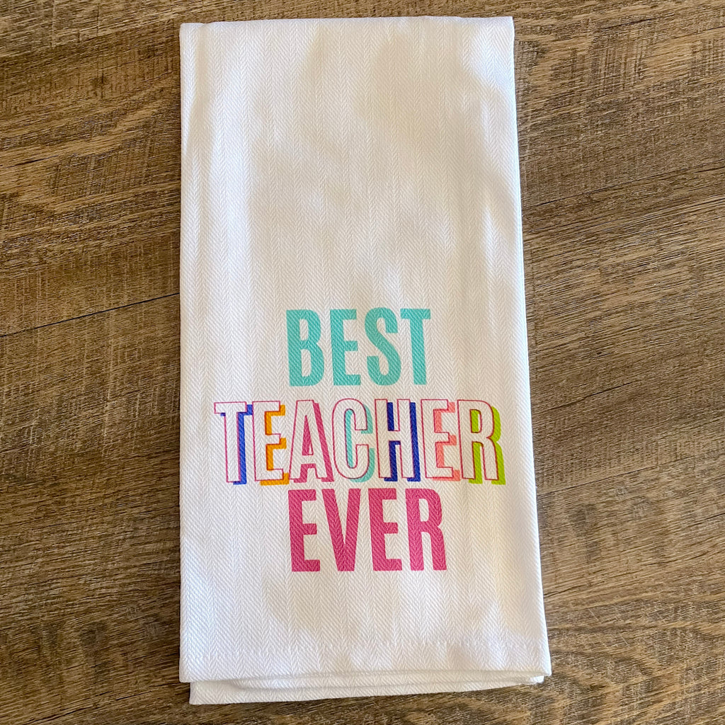 Best Teacher Ever Hand Towel - Lyla's: Clothing, Decor & More - Plano Boutique