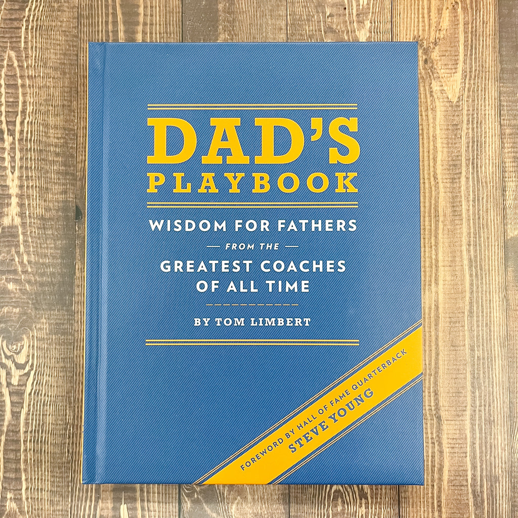 Dad's Playbook: Wisdom for Fathers from the Greatest Coaches of All Time - Lyla's: Clothing, Decor & More - Plano Boutique