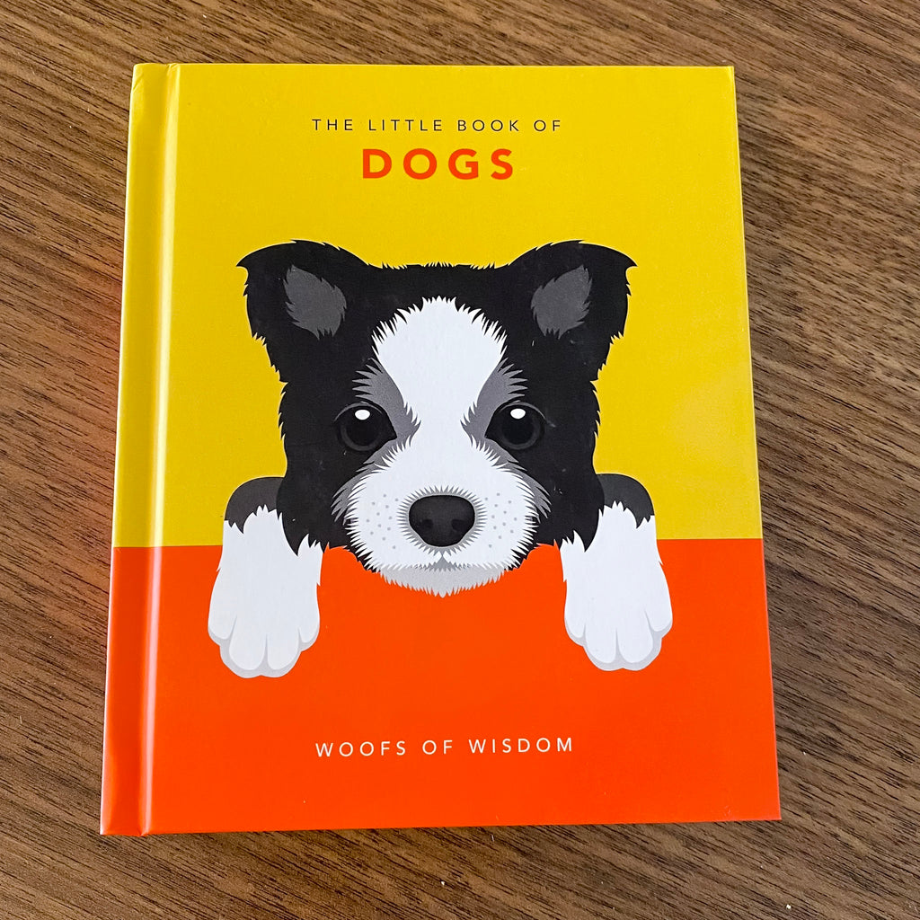 The Little Book of Dogs: Woofs of Wisdom - Lyla's: Clothing, Decor & More - Plano Boutique