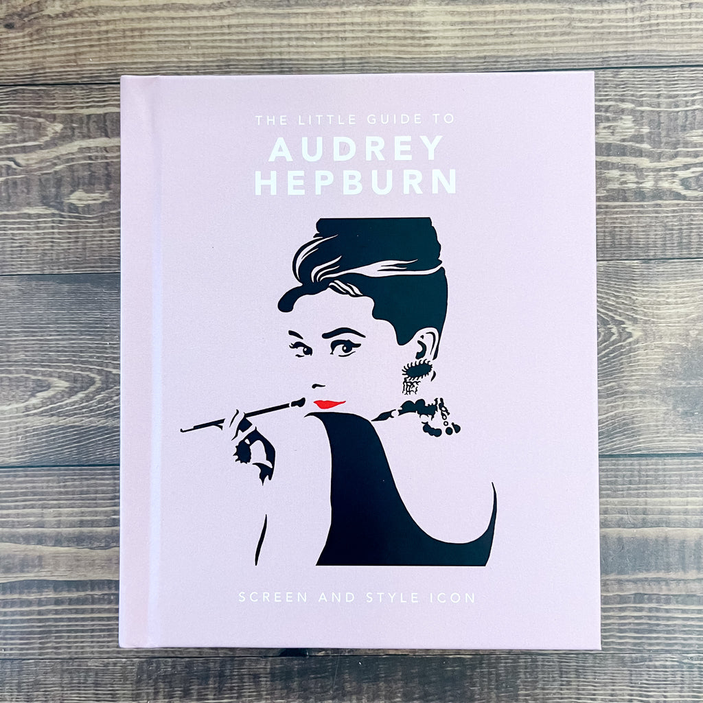 The Little Guide to Audrey Hepburn: Screen and Style Icon - Lyla's: Clothing, Decor & More - Plano Boutique