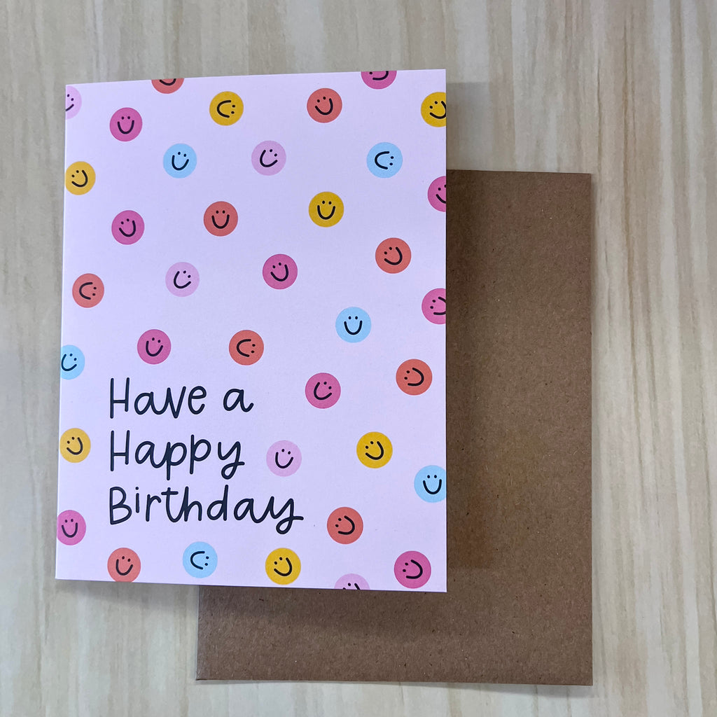 Have A Happy Birthday Greeting Card - Lyla's: Clothing, Decor & More - Plano Boutique