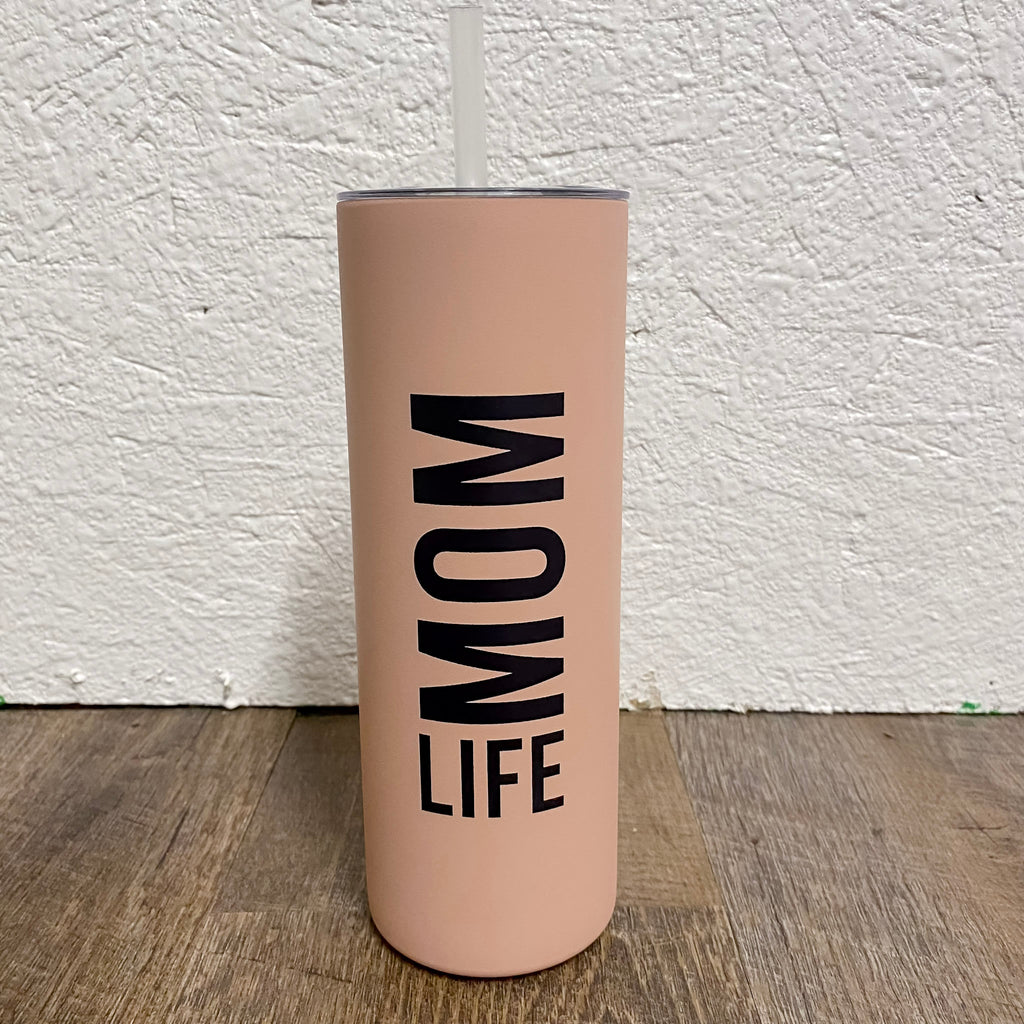 Mom Life Pink Skinny Tumbler - Lyla's: Clothing, Decor & More - Plano Boutique