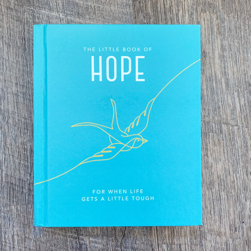 The Little Book of Hope: For when life gets a little tough - Lyla's: Clothing, Decor & More - Plano Boutique