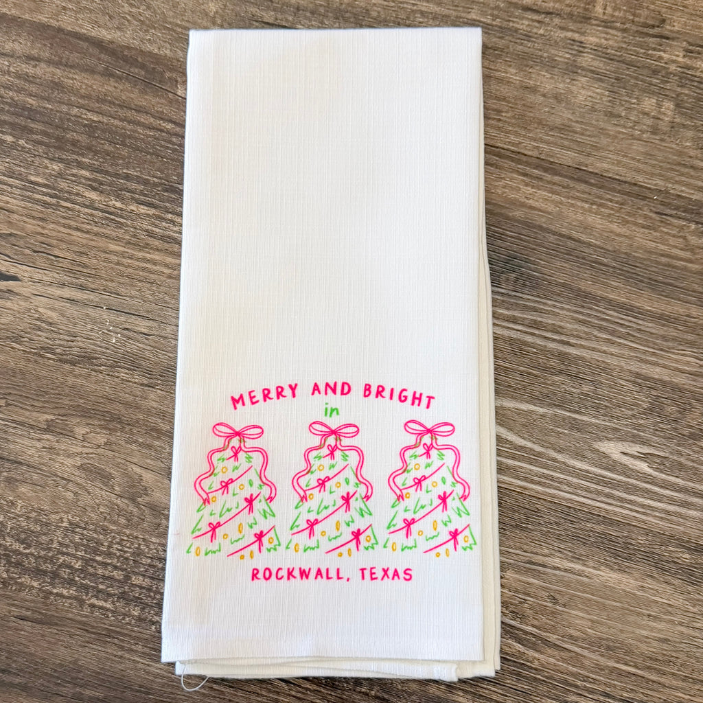 Merry & Bright Rockwall, TX Tea Towel - Lyla's: Clothing, Decor & More - Plano Boutique